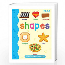 FLAP - Pre-school Illustrated - Shapes by NA Book-9789353574345