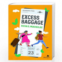 Excess Baggage by Richa S. Mukherjee Book-9789353579739