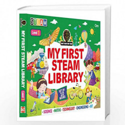 Encyclopedia: My First Steam Library of Science, Technology, Engineering, Art and Maths Level-1 (Set of 10 Books) by Shweta Sinh