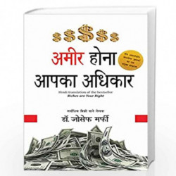 Ameer Hona Aapka Adhikar (Riches are Your Right) by DR JOSEPH MURPHY Book-9789354401480