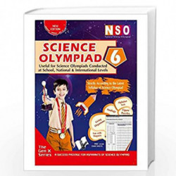 National Science Olympiad - Class 6 (With OMR Sheets): Theories with Examples, MCQS & Solutions, Previous Questions, Model Test 