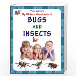 My Picture Wordbook of Bugs and Insects by NA Book-9789380025520
