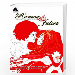 Romeo and Juliet: The Graphic Novel (Campfire Graphic Novels) by John F. McDonald Book-9789380028583