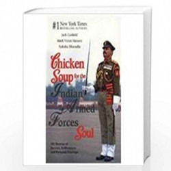 Chicken Soup for the Indian Armed Forces Soul by J. Canfield Book-9789380283180