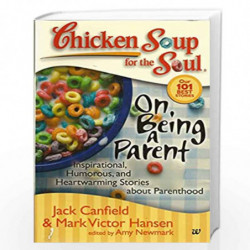 Chicken Soup for the Soul: On Being a Parent by J. Canfield Book-9789380283920