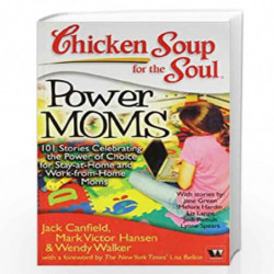 Chicken Soup for The Soul:power Moms by J. Canfield Book-9789380658001