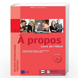 Propos - A2 Livre De L''lve, Cahier D'' Exercices + CD''s by Christine Andant Book-9789380809045