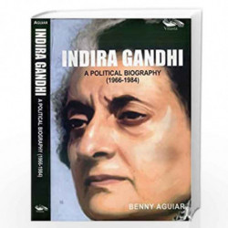 Indira Gandhi - A Political Biography by NA Book-9789380828626