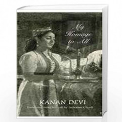 My Homage to All by Kanan Devi Book-9789381017715