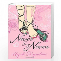 Never Say Never by Anjali Kirpalani Book-9789381841327