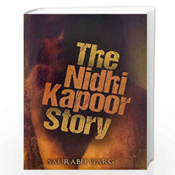 The Nidhi Kapoor Story by Saurabh Garg Book-9789381841747