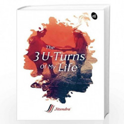 The 3 U - Turns of my Life by Jitendra Gianchandani Book-9789382665274