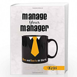 Manage your Manager by KRITI Book-9789382891048