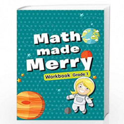 Maths Made Merry Activity Workbook Grade-1 by NILL Book-9789383202799