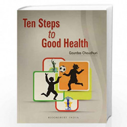 Ten Steps to Good Health by Gourdas Choudhuri Book-9789384052003