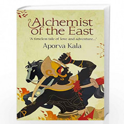 Alchemist of the East by Aporva Kala Book-9789384439590