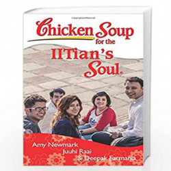 Chicken Soup for the IITian''s Soul by Amy Newmark Book-9789385152719
