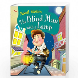 Moral Stories: The Blind Man with a Lamp (Moral Stories for kids) by NILL Book-9789385252280