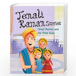 Tenali Raman Stories: Tenali Raman and the Three Dolls by NILL Book-9789385252440