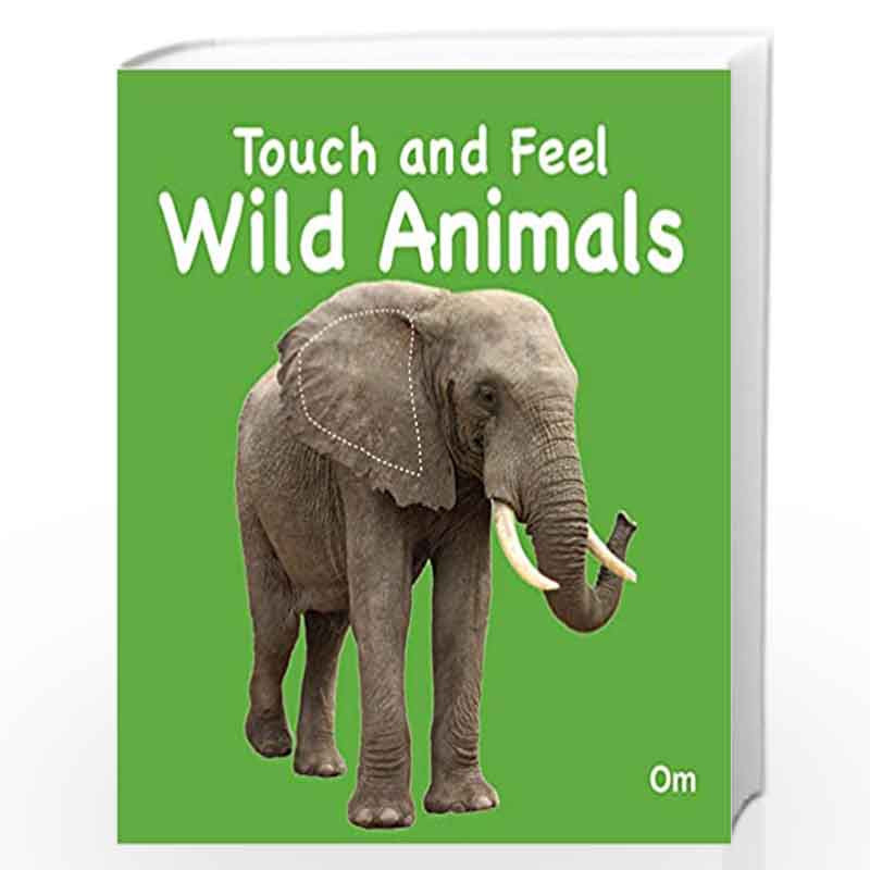 Board Book-Touch and Feel: Wild Animals by OM BOOKS EDITORIAL TEAM Book-9789385273049