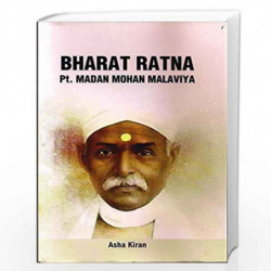 Bharat Ratna Pt. Madan Mohan Malviya by Asha Kiran Book-9789385289156