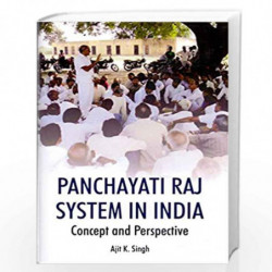 Panchayati Raj System in India by Ajit K. Singh Book-9789385289316
