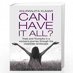 Can I have It All? by Kumar, Anuranjita Book-9789385436130