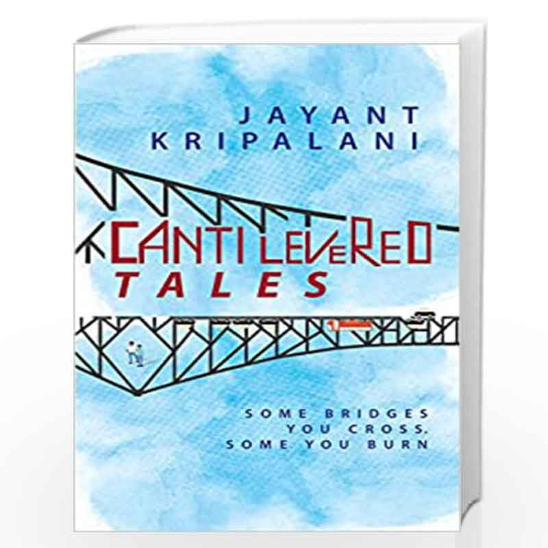 Cantilevered Tales by Jayant Kripalani Book-9789385854439