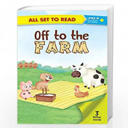 All set to Read- Level Pre-K Off to the Farm- READERS by NA Book-9789386108883