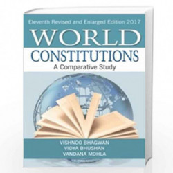 World Constitutions A Comparative Study by VISHNOO BHAGWAN Book-9789386245144