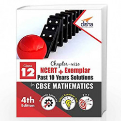 Chapter-wise NCERT + Exemplar + Past 10 Years Solutions for CBSE Class 12 Mathematics 4th Edition by Disha Experts Book-97893863