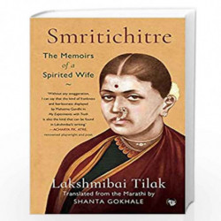Smritichitre: The Memoirs of a Spirited Wife by Lakshmibai Tilak Book-9789386582577