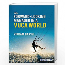 The Forward-Looking Manager in a VUCA World by Vikram Bakshi Book-9789386602312