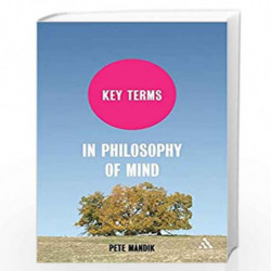 Key Terms in Philosophy of Mind by Pete Mandik Book-9789386643476