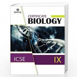 Certificate Biology: Textbook for ICSE Class 9 by Dominic Nicholas and Susmita Guha Book-9789386769893