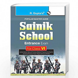 Sainik School Entrance Exam Guide for (6th) Class VI by Sanjay Kumar & Manoj Kumar Singh Book-9789386845849