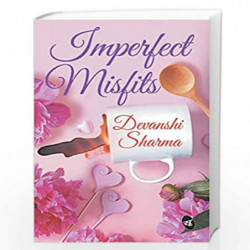 Imperfect Misfits by DEVANSHI SHARMA Book-9789387022072
