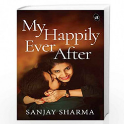 My Happily Ever After by Sanjay Sharma Book-9789387022751