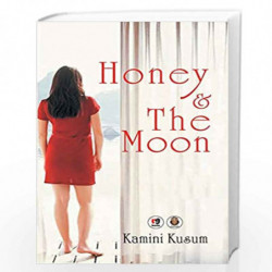 Honey & the moon by Kamini Kusum Book-9789387390546