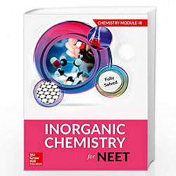 Inorganic Chemistry for NEET - Chemistry Module III by Vinit Agarwal Book-9789387432567