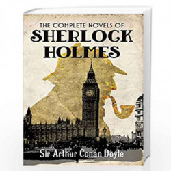 The Complete Novels of Sherlock Holmes by Sir Arthur Conan Doyle Book-9789387585188