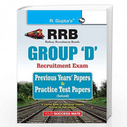 RRB: Group ''D'' Recruitment Exam Previous Years'' Papers & Practice Test Papers (Solved) by SANJAY KUMAR Book-9789387604629