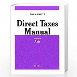 Direct Taxes Manual (Set of 3 Volumes with New Return Forms for AY 2018-19 )(48th Edition 2018) by Taxmann Book-9789387702493