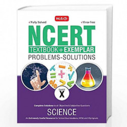 NCERT Textbook and Exemplar Problem-Solutions: Science Class 10 by MTG Editorial Board Book-9789387747418