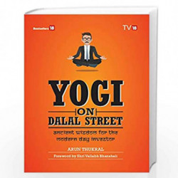 YOGI ON DALAL STREETancient wisdom for the modern day investment by Arun Thukral Book-9789387860124