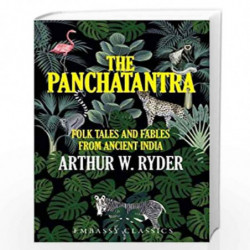 The Panchatntra: Folk Tales and Fables from Ancient India by Arthur  R , Ryder Book-9789388247856