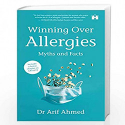 Winning Over Allergies: Myths and Facts by Dr. Arif Ahmed Book-9789388302364