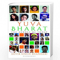 Yuva Bharat: The Heroes of Today by Devir Singh Bhandari Book-9789388414050