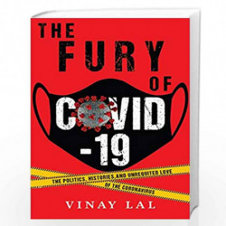 The Fury of COVID-19: The Politics, Histories and Unrequited Love of the Coronavirus by VINAY LAL Book-9789389104233