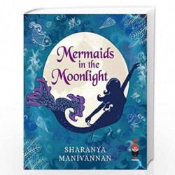 Mermaids In The Moonlight by Sharanya Manivannan Book-9789389152562